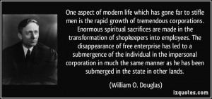 One aspect of modern life which has gone far to stifle men is the ...