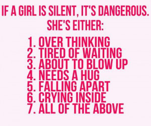 If A Girl Is Silent..Its Dangerous She Either.....