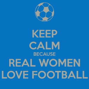 Love Football Real women love football