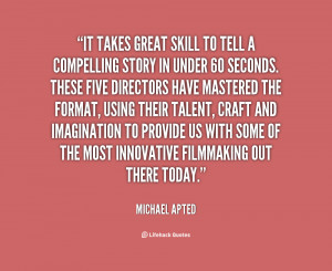 It takes great skill to tell a compelling story in under 60 seconds ...