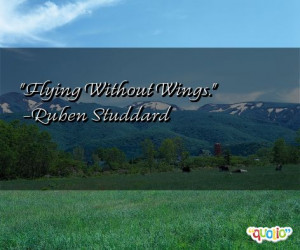 flying without wings ruben studdard 112 people 98 % like this quote do ...