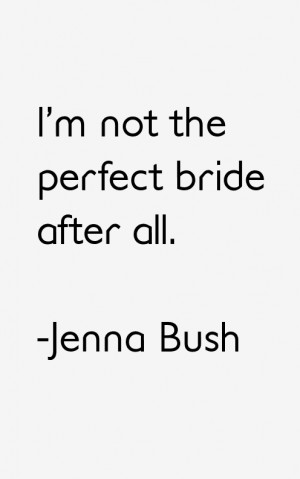 Jenna Bush Quotes & Sayings