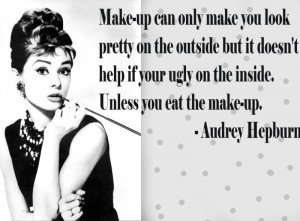 But it Doesn’t Help If Your Ugly On The Inside - Beauty Quote