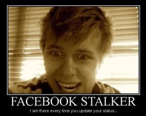 Funny Facebook Stalker Quotes