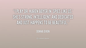 Donna Dixon Quotes