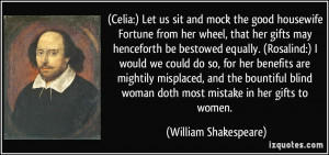 wheel, that her gifts may henceforth be bestowed equally. (Rosalind ...