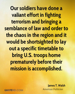 Our soldiers have done a valiant effort in fighting terrorism and ...