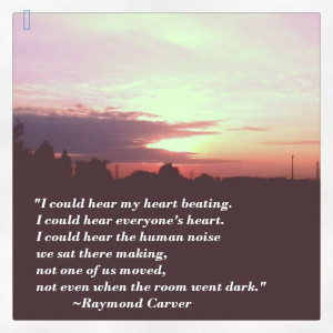 Raymond Carver Quote