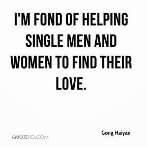 ... Haiyan - I'm fond of helping single men and women to find their love
