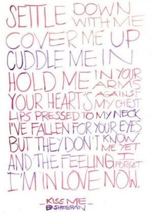 Kiss Me - Ed Sheeran Best song ever #music #Edsheeran #quote #lyrics