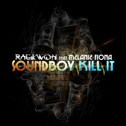 New Music: Raekwon Feat. Melanie Fiona ‘Soundboy Kill It’