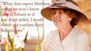 Isobel Crawley Quote Downton Abbey