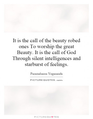 ... to-worship-the-great-beauty-it-is-the-call-of-god-through-quote-1.jpg
