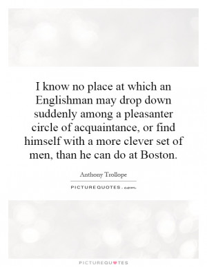 place at which an Englishman may drop down suddenly among a pleasanter ...
