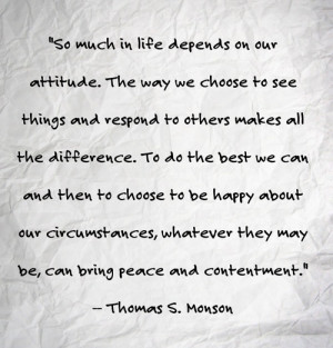 great quote from President Thomas S. Monson. Now I need to follow it ...