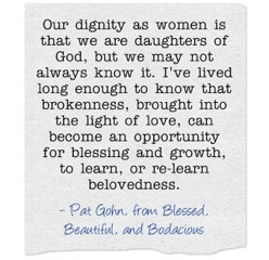 Blessed, Beautiful and Bodacious --- You Are a Beloved Daughter of God