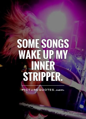 Funny Quotes Music Quotes Sexy Quotes Dancing Quotes Songs Quotes