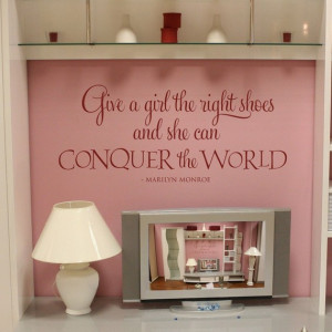 Give a girl the right shoes - quote vinyl wall art