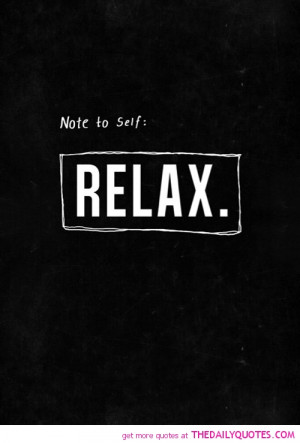 relax-quote-pictures-life-sayings-quotes-pics.jpg