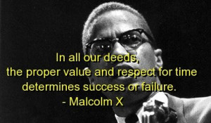 Malcolm x quotes and sayings success failure deeds
