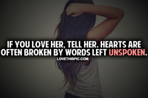 If You Love Her, Tell Her