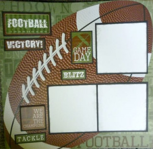 Scrapbooking Quotes football | images of football layout by lisa ...