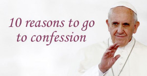 ... confession? See some of Pope Francis' memorable quotes about the