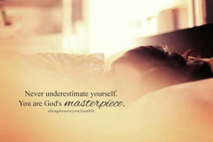 You are God's masterpiece