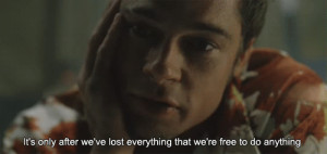 15-fight-club-quotes-to-live-by_its-only-after-weve-lost-everything ...
