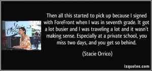 Then all this started to pick up because I signed with ForeFront when ...