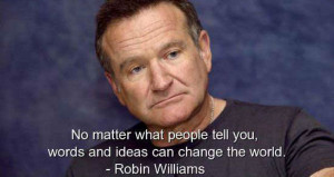 22 Robin Williams Quotes that will make you miss the man even more I