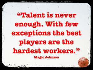 quotes #talent #magicjohnson #work #hardwork #focus #discipline ...