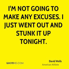 david-wells-david-wells-im-not-going-to-make-any-excuses-i-just-went ...