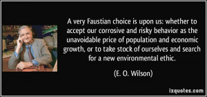 choice is upon us: whether to accept our corrosive and risky behavior ...