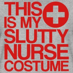 This is my slutty nurse costume Women's T-Shirts