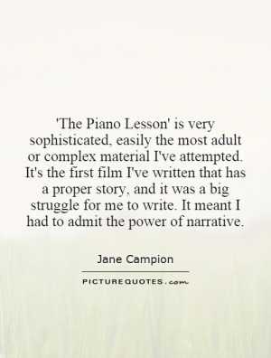 The Piano Lesson' is very sophisticated, easily the most adult or ...