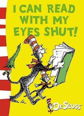 Start by marking “I Can Read With My Eyes Shut!” as Want to Read: