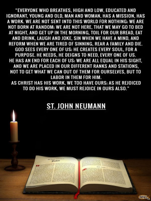 An awesome quote by Saint John Neumann!
