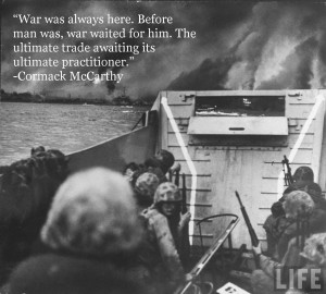 War Was Always Here, Before Man Was, War Waited For Him. The Ultimate ...