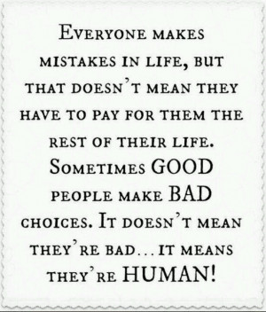 ... BAD choices. It doesn't mean they're Bad, It means they're HUMAN