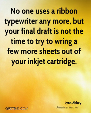 No one uses a ribbon typewriter any more, but your final draft is not ...