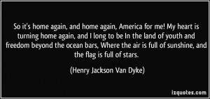 quote-so-it-s-home-again-and-home-again-america-for-me-my-heart-is ...