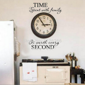 Wall Stickers Quotes Time Spent With Family Is Worth Every Second Wall ...