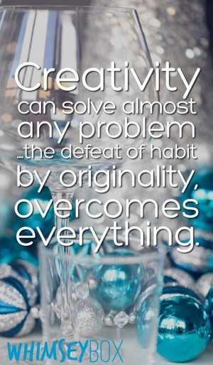 Creativity can solve almost any problem ... #quotes #inspiration # ...