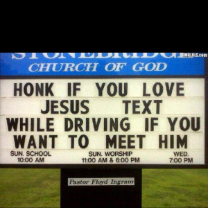 Don't text and drive!