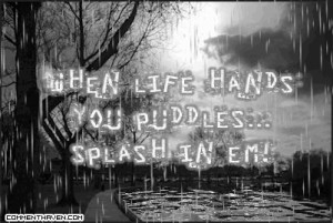 quotes #inspiration Quotes Inspiration, Mud Puddle, Graphics, Puddle ...