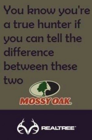 Know Your A True Hunter If Can Tell The Difference Between Mossy Oak ...
