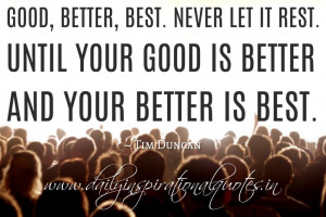 Quote Good Better Best Never Let It Rest Tim Duncan