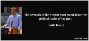 More Matt Blunt Quotes