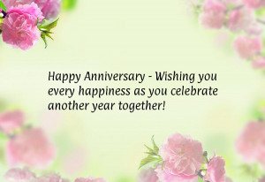 Happy Anniversary - Wishing you every happiness as you celebrate ...